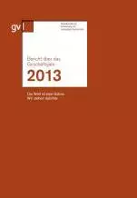 Geschäftsbericht 2013 Geschäftsbericht 2013